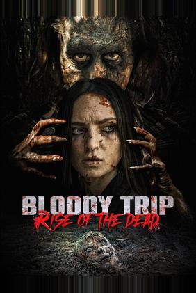 Bloody Trip: Rise of the Dead
